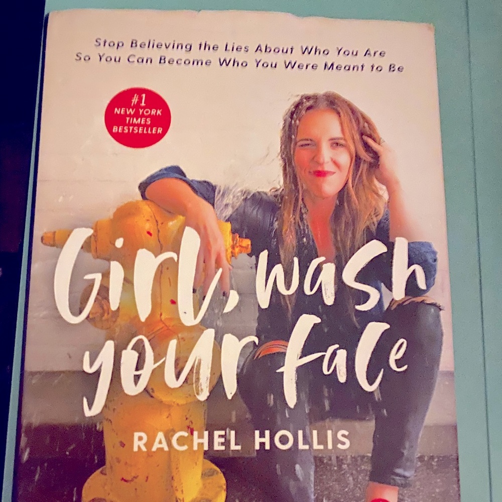 Girl wash your face! By Rachel Hollis